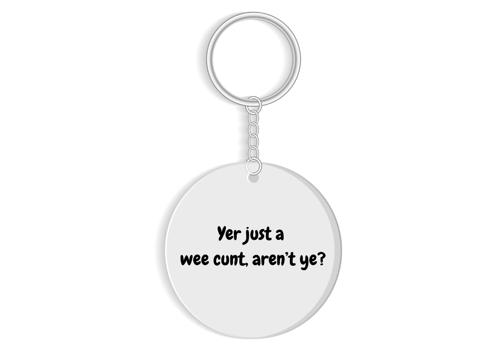 Funny Scottish Insult Keychain: Yer just a wee... aren't ye? Sweary Novelty Gift.