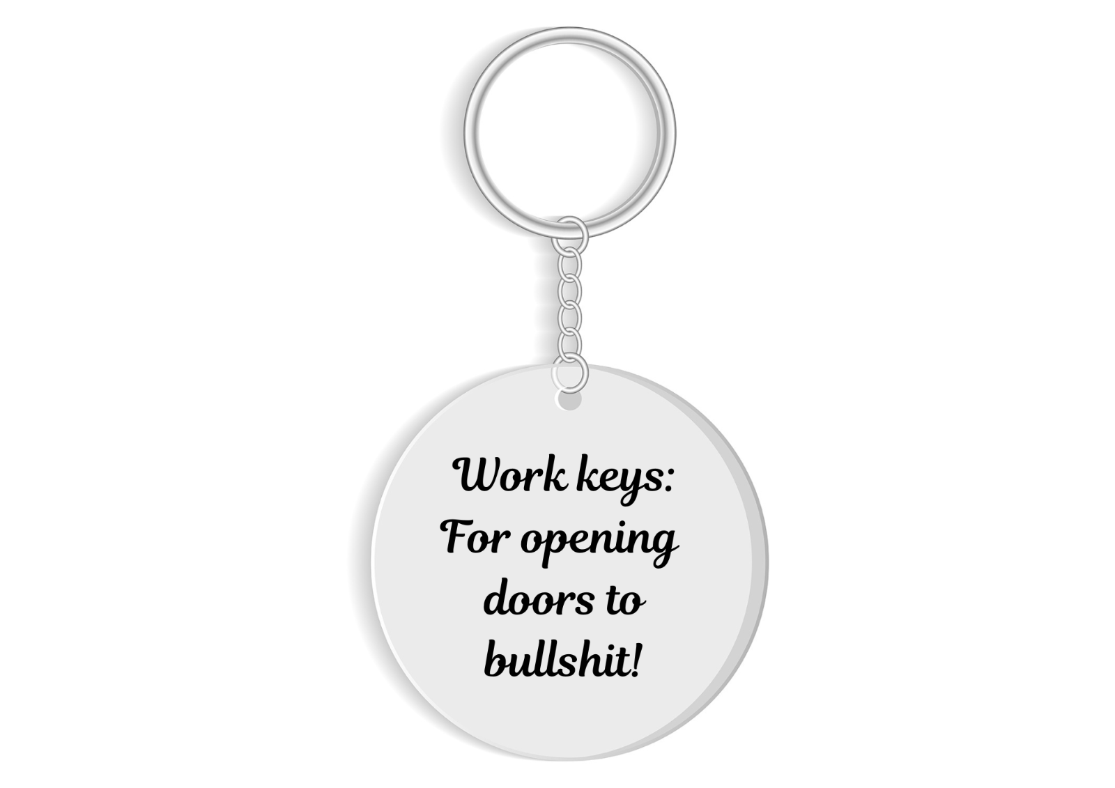 Work Keys: Opening Doors to BS Keyring - Funny Rude Gag Gift Sarcastic Office Humor - Perfect for Unmotivated Coworker!