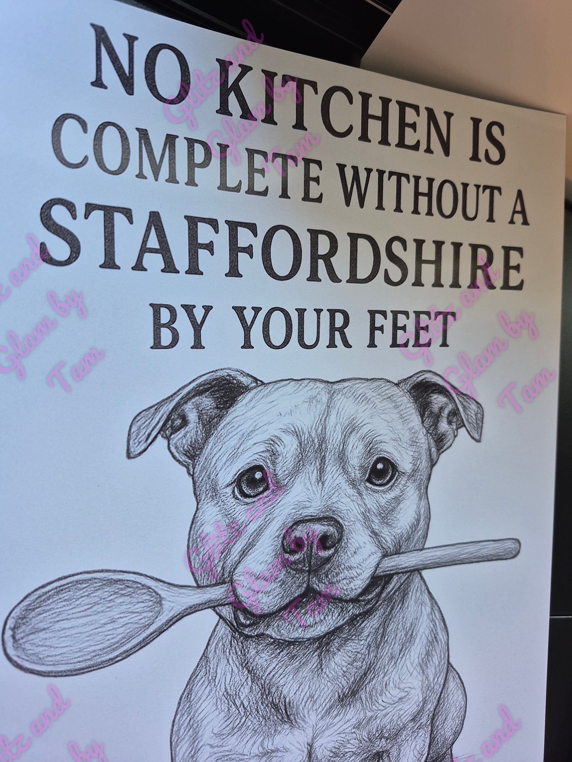 No Kitchen is Complete Without a Staffordshire – A4 Glossy Dog Lover Print | Funny Dog Wall Art | Staffie Gift Idea | FREE UK Postage