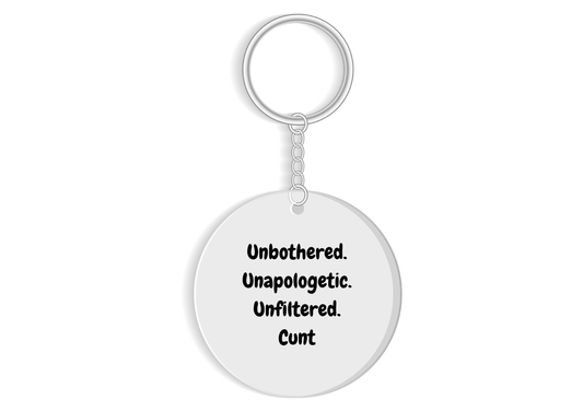 Unbothered Unapologetic Unfiltered C*nt - savage sass quote - sweary gift