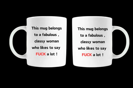 funny classy woman who says f*ck tea / coffe mug rude sweary gift for her