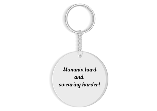 Mumming Hard & Swearing harder keyring - Funny Mum life gift - Sarcastic