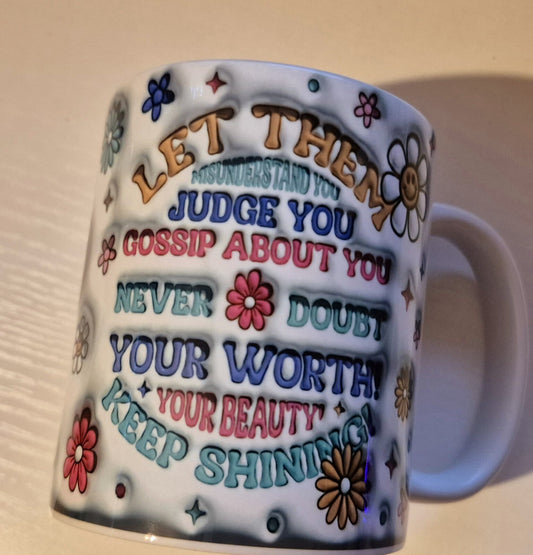 Let Them Quote  Mug Gift Inspiring - Mental Health - Be Kind