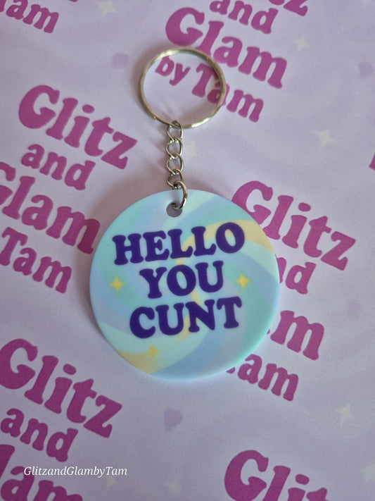 Hello You C*nt Sweary Keyring - Pastel Sass In Your Pocket 