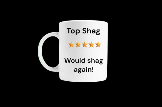 top sh*g mug valentines mug couples gift funny rude gift coffee cup