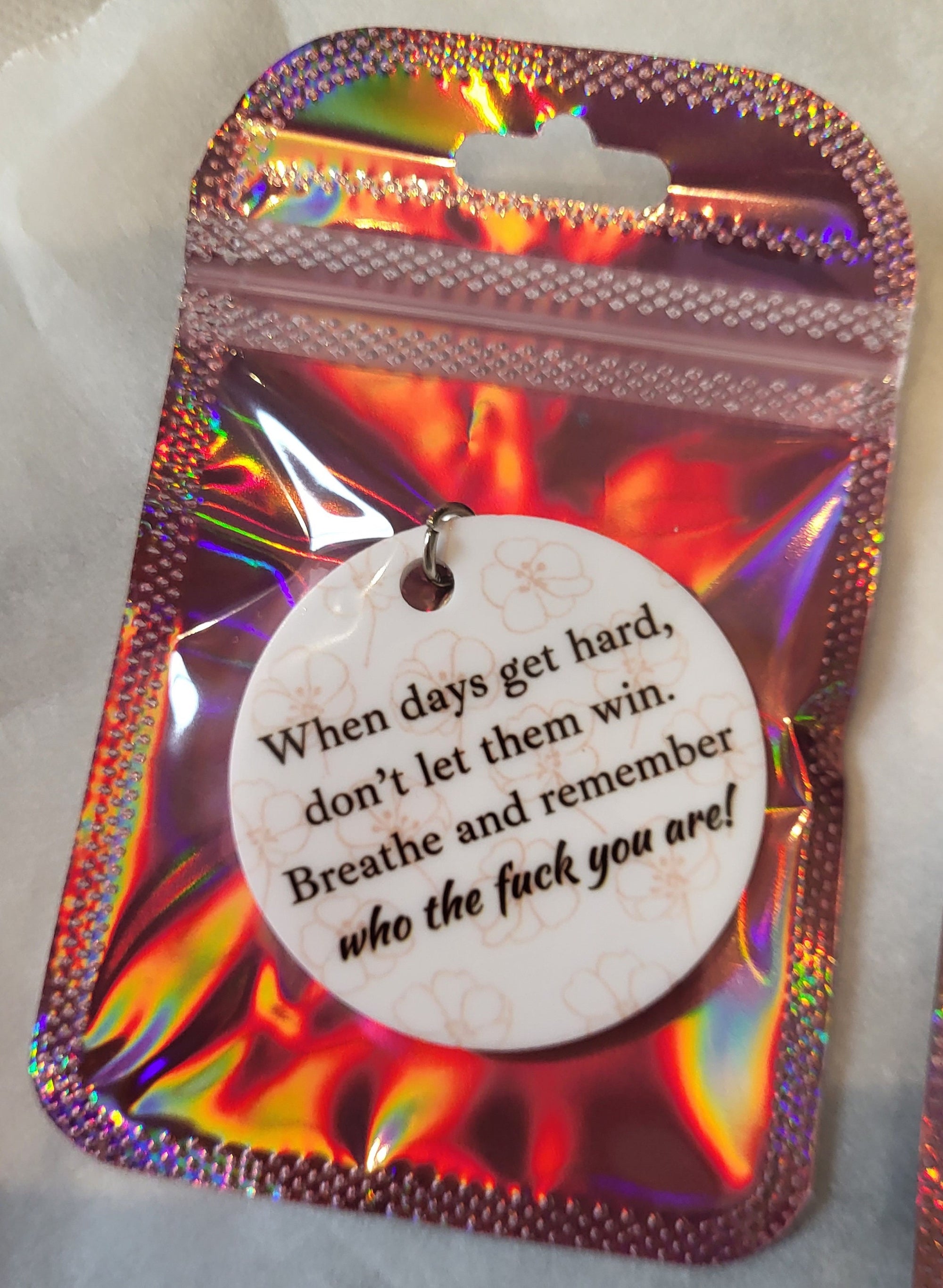 Motivational Keychain: "When days get hard..."