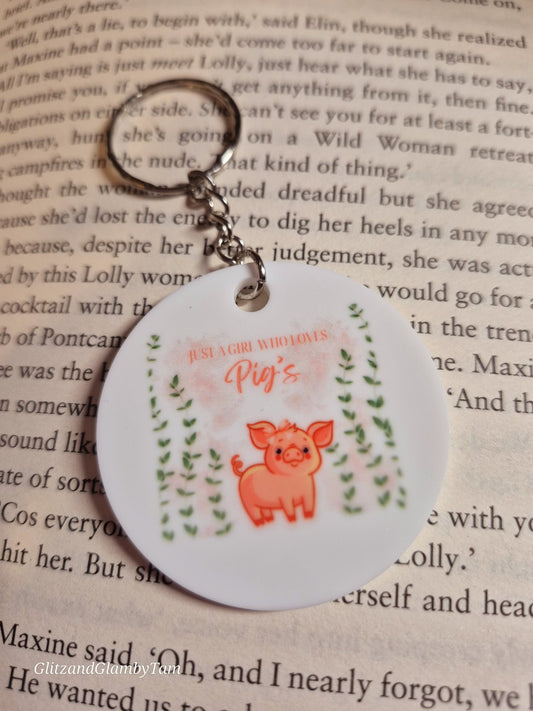 Just A Girl Who Loves Pigs Keyring